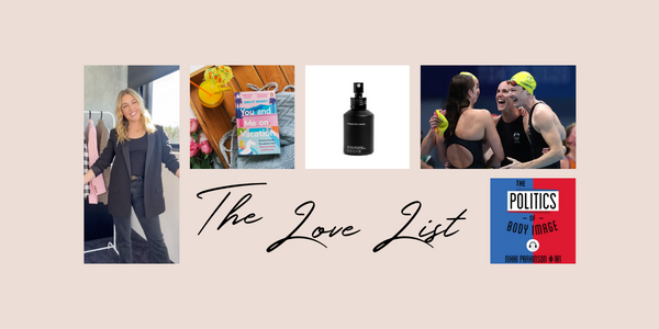The Love List: July 30, 2021